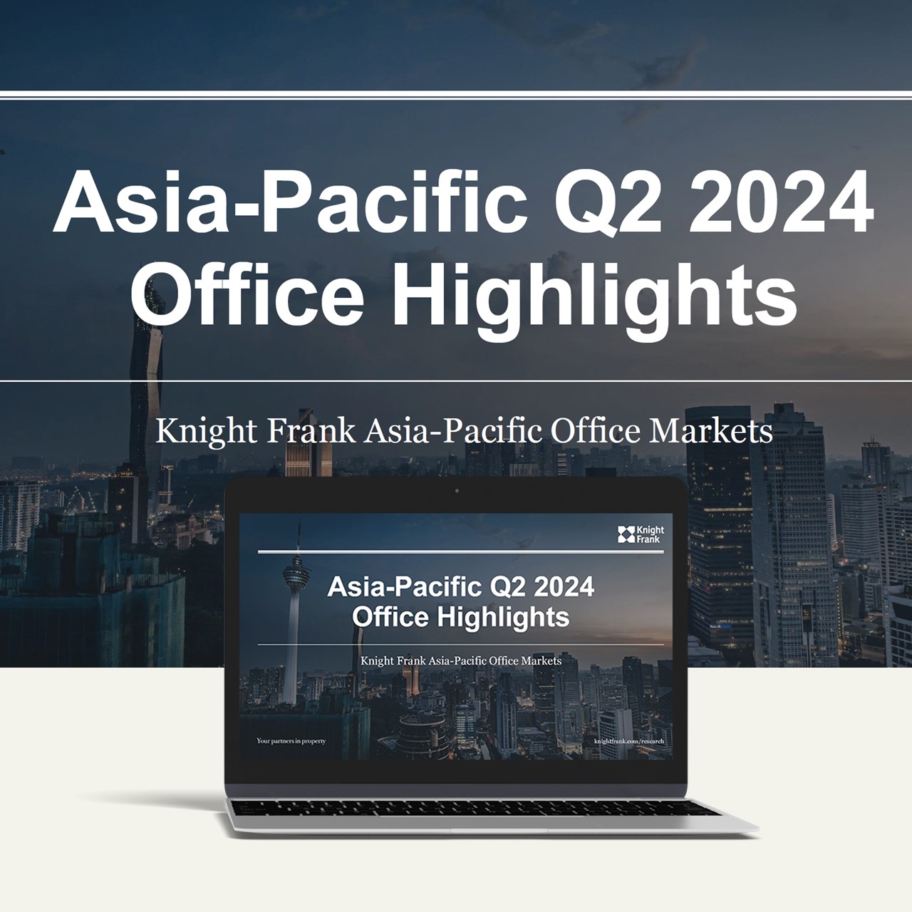 Knight Frank Asia-Pacific Q2 2024 Office Highlights